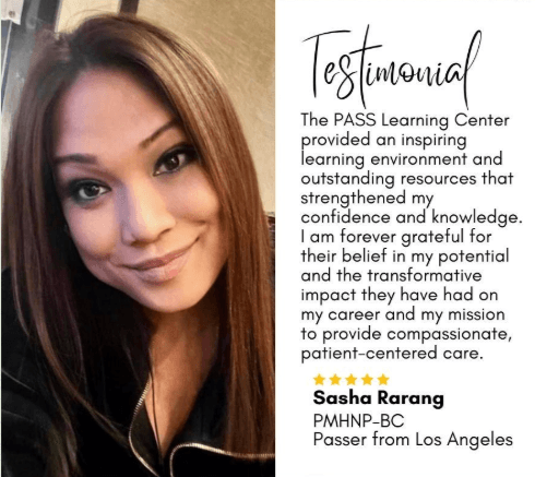 Testimonial from Sasha Rarang, PMHNP-BC passer from Los Angeles: inspiring learning environment and outstanding resources.